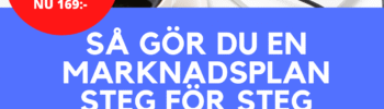 Så gör du en marknadsplan steg för steg